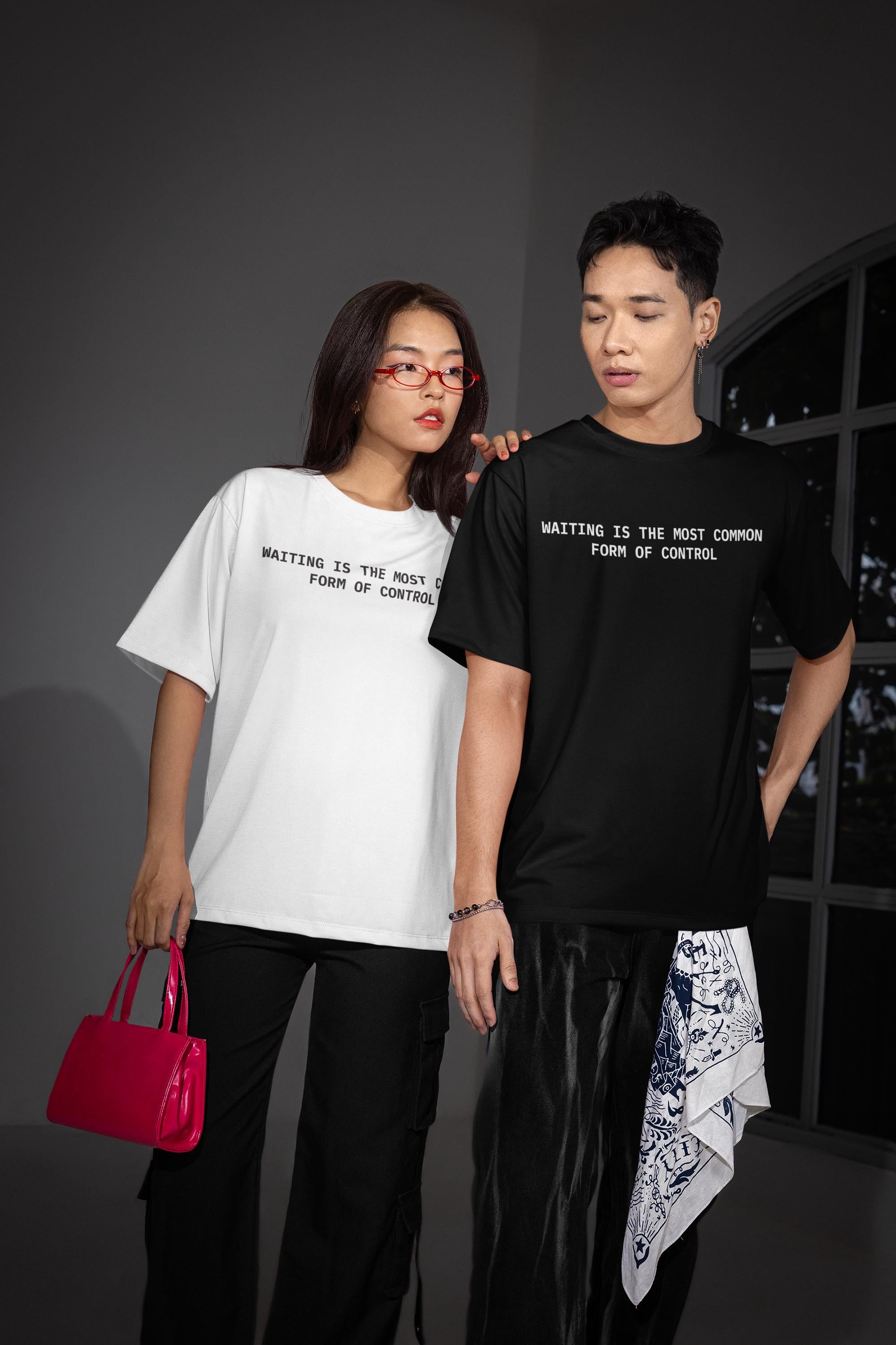 WAITING Is the Most COMMON Form of CONTROL Shirt – Minimalist Statement T-Shirt, Social Commentary Tee, Black & White Unisex Shirt