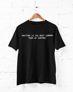 WAITING Is the Most COMMON Form of CONTROL Shirt – Minimalist Statement T-Shirt, Social Commentary Tee, Black & White Unisex Shirt